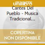 Cantes Del Pueblo - Musica Tradicional Espanola cd