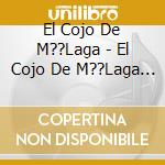 El Cojo De M??Laga - El Cojo De M??Laga (2 Cd) cd