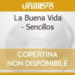 La Buena Vida - Sencillos cd