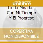 Linda Mirada - Con Mi Tiempo Y El Progreso cd