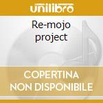 Re-mojo project cd