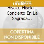 Hisako Hiseki - Concierto En La Sagrada Familia