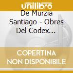 De Murzia Santiago - Obres Del Codex Saldivar cd