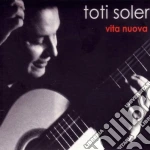 Toti Soler - Vita Nuova cd