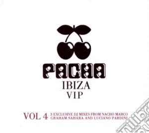 Pacha Ibiza Vip Vol.4 (3 Cd) cd musicale di ARTISTI VARI