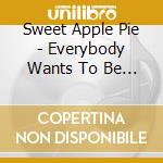 Sweet Apple Pie - Everybody Wants To Be A Supertiger