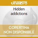 Hidden addictions cd