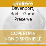 Davenport, Bart - Game Preserve cd