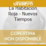 La Habitacion Roja - Nuevos Tiempos cd