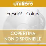 Fresn?? - Colors cd