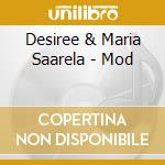 Desiree & Maria Saarela - Mod