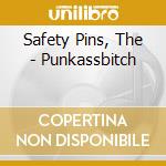 Safety Pins, The - Punkassbitch cd