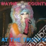 Wayne County - Wayne County At The Trucks cd