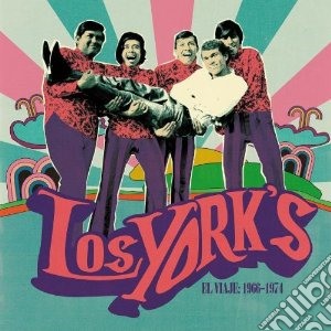 Yorks, Los - El Viaje: 1966-1974 cd musicale di Lod York's