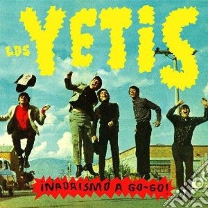 Yetis - Nadaismo A Go-go cd musicale di YETIS