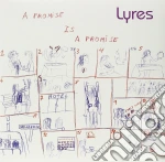 (LP Vinile) Lyres - A Promise Is A Promise vinile