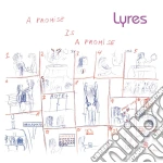 Lyres - A Promise Is A Promise cd