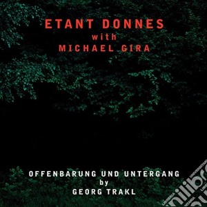 (LP Vinile) Etant Donnes With Michael Gira - Offenbarung Und Untergang lp vinile di Etant Donnes With Michael Gira