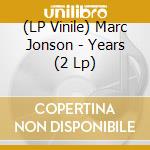 (LP Vinile) Marc Jonson - Years (2 Lp) vinile