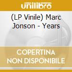 (LP Vinile) Marc Jonson - Years lp vinile di Marc Jonson