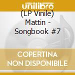 (LP Vinile) Mattin - Songbook #7
