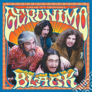 (LP Vinile) Geronimo Black - Freak Out Phantasia (2 Lp) lp vinile di Geronimo Black
