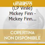 (LP Vinile) Mickey Finn - Mickey Finn 1964/1967 vinile