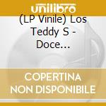 (LP Vinile) Los Teddy S - Doce Psicoexitos vinile