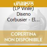 (LP Vinile) Diseno Corbusier - El Alma De La Estrella vinile