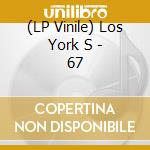 (LP Vinile) Los York S - 67 vinile