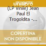 (LP Vinile) Jean Paul El Trogoldita - Tengo Un Mustang vinile