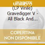 (LP Vinile) Gravedigger V - All Black And Hairy vinile
