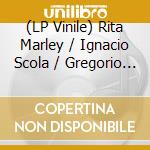 (LP Vinile) Rita Marley / Ignacio Scola / Gregorio Paniagua - Spectacles For Tribuffalos (2 Lp) vinile