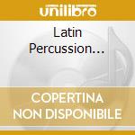Latin Percussion... cd