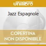 Jazz Espagnole cd musicale di SABU