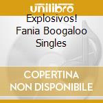 Explosivos! Fania Boogaloo Singles cd