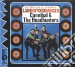 Cannibal & The Headh - Anthology cd