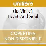 (lp Vinile) Heart And Soul cd
