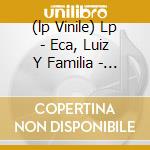 (lp Vinile) Lp - Eca, Luiz Y Familia - Nueva Onda Del Brasil cd