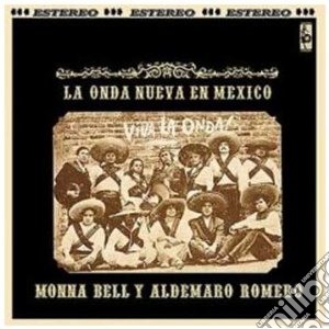 Aldemaro Romero Y Monna Bell - Nueva Onda En Mexico cd musicale di Aldemaro & b Romero