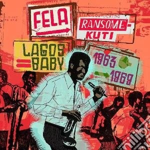 Lagos Baby 1963-1969 cd musicale di Fela Kuti
