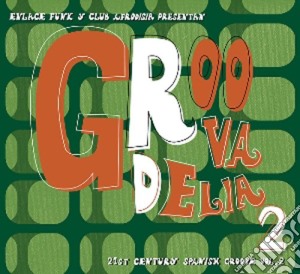 Groovadelia 2 / Various (2 Cd) cd musicale di Artisti Vari