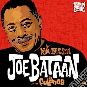 Joe Bataan - King Of Latin Soul cd musicale di Joe Bataan