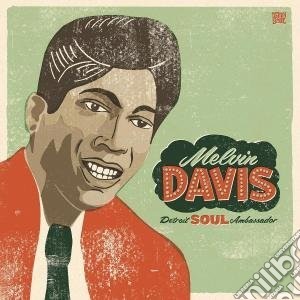 Melvin Davis - Detroit Soul Ambassador cd musicale di Melvin Davis