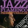 Iturralde, Pedro - Jazz Flamenco 1 & 2 cd
