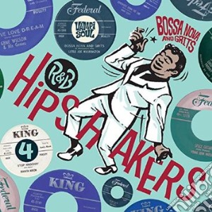 R&B Hipshakers Vol. 4 cd musicale di Various