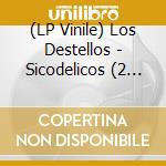 (LP Vinile) Los Destellos - Sicodelicos (2 Lp) (Rsd 2019)