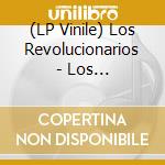 (LP Vinile) Los Revolucionarios - Los Revolucionarios vinile