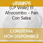 (LP Vinile) El Afrocombo - Pan Con Salsa vinile