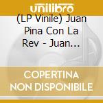 (LP Vinile) Juan Pina Con La Rev - Juan Pina Con La Revelacion lp vinile